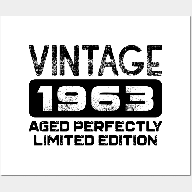 Birthday Gift Vintage 1963 Aged Perfectly Wall Art by colorsplash